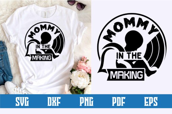Mommy in the Making SVG Design
