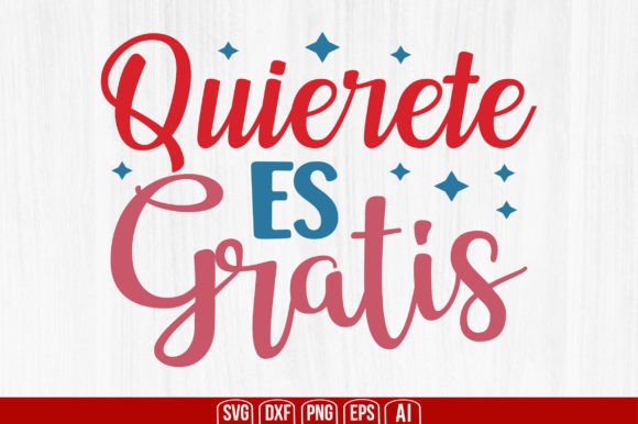 Quierete Es Gratis: Strategic Use of a Digital Design Asset for Creators and Small Business Owners