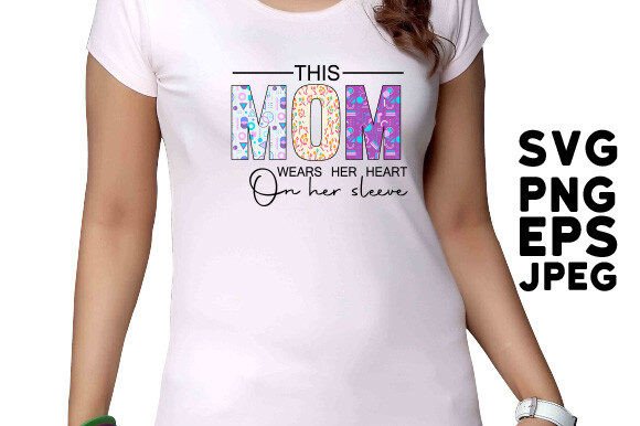 This Mom Wears Her Heart on Her Sleeve